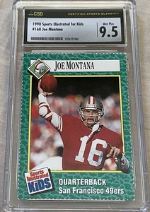Joe Montana 49ers 1990 Sports Illustrated for Kids SI card CSG graded 9.5 MINT+
