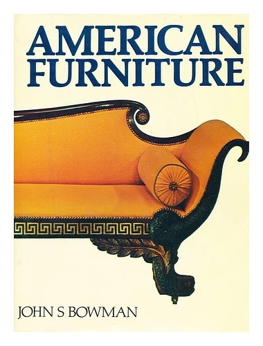 Bowman, John S. American Furniture 1985 tapa dura - Imagen 1 de 1