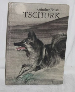 DDR Kinderbuch: Tschurk - Eine Tiergeschichte aus Lappland - Günther Feustel - Bild 1 von 4