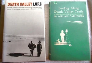 2 HCdj Books LOAFING ALONG DEATH VALLEY TRAILS Caruthers + DEATH VALLEY LORE - Picture 1 of 5
