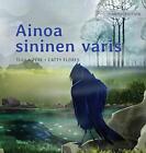 Ainoa sininen varis: Finnish Edition of "The Only Blue Crow", Very Good Conditio