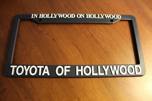 Hollywood Toyota California Dealership License Plate Frame. Brand New.  - Picture 1 of 2