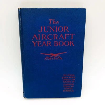 The Junior Aircraft Year Book Aeronautical Chamber Of Commerce 1934 1st Edition - Image 1 of 4