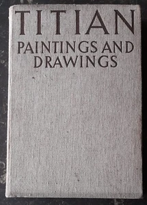 Titian Paintings & Drawings - 1937 - Phaidon Press - Foto 1 di 10