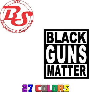 BLACK GUNS MATTER SQ 2A Weapon Rifle Pistol Ammo Vinyl Decal Sticker Window noBS - Picture 1 of 2