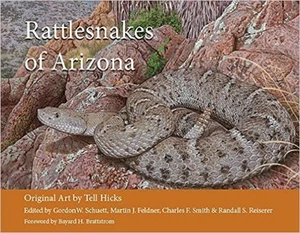 Rattlesnakes of Arizona Volume I Hardcover – 2016 - Picture 1 of 1