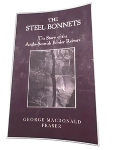 The Steel Bonnets: The Story of the Anglo-Scottish Border Reivers - Foto 1 di 2