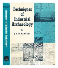 PANNELL, J.P.M. (JOHN PERCIVAL MASTERMAN) The techniques of industrial archaeolo