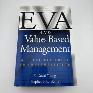 S. Young Stephe EVA and Value-Based Management: A Practical Guide to  (Hardback) - Picture 1 of 6