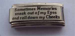 9mm Italian Charm L27 Sometimes Memories sneak out of my Eyes Fits Classic Size - Picture 1 of 1