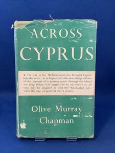 Across Cyprus Olive Murray Chapman 1943 Bodley Head HB DJ Illustrated - Picture 1 of 16