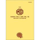 MG MGA 1600 Mk II Drivers Handbook Operation Maintenance Manual