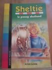Peter Clover: Sheltie  le poney Shetland N°401/ Bayard Poche  2001