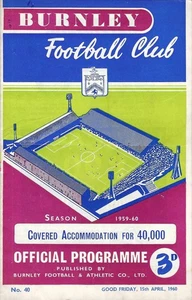 BURNLEY V LEICESTER CITY ~ 15 APRIL 1960 ~ BURNLEY LEAGUE CHAMPIONS SEASON - Picture 1 of 1