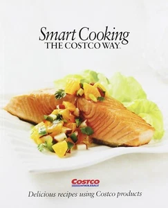 Smart Cooking the Costco Way: Delicious Recipes Using Costco Products - Foto 1 di 2