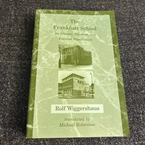 The Frankfurt School: Its History, Theories, and Political Significance - Picture 1 of 5
