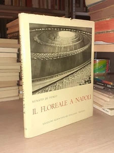 Renato De Fusco Il floreale a Napoli Edizioni Scientifiche Italiane 1959 1° Ed. - Foto 1 di 2
