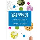 Chemistry For Cooks: An Introduction To The Science? Of - Paperback New Greer, S