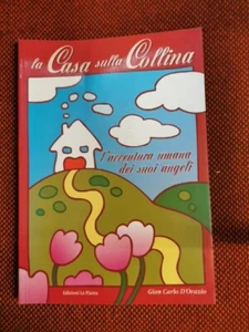 LA CASA SULLA COLLINA L'AVVENTURA UMANA 1988 ed. La Piazza L2/L ° - Imagen 1 de 3