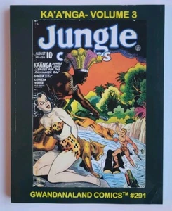 NEW ~ KA 'A' NGA - Vol 3 ~ Gwandanaland Comics #291 ~ Paperback - Bild 1 von 3