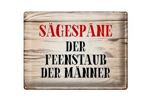 Blechschild Spruch 40x30 cm Sägespäne Feenstaub der Männer Deko Schild - Bild 1 von 5