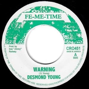 Desmond Young – Warning VINYL 7" MINT ROOTS Fe-Me-Time ‎– CRO451 - Bild 1 von 2