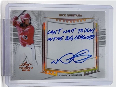 NICK QUINTANA 2019 LEAF TRINITY AUTOGRAPH INSCRIPTION AUTO Q1300-H - Image 1 of 2