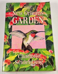 The New Orleans Garden Book Signed 1st ed Charlotte Seidenberg 1990 Paperback - Bild 1 von 10