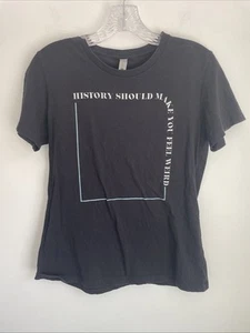 T-shirt maglietta GRANDE fase di manutenzione "La storia dovrebbe farti sentire strano" N12 - Foto 1 di 3