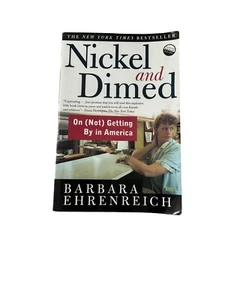 Nickel and Dimed: On (Not) Getting By in America by Barbara Ehrenreich - Foto 1 di 8