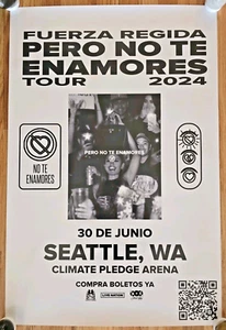 Fuerza Regida - Pero No Te Enamores Tour Poster - Climate Pledge Arena 6/30/24 - Picture 1 of 8