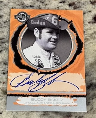Buddy Baker 2006 Wheels  Authentic Auto Autograph NASCAR HOF - Image 1 of 2