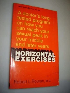 Horizontal Exercises pb 1970 by Robert L. Rowan reach sexual peak in later years - Picture 1 of 2