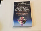 CHRISTIANITY AND THE WORLD RELIGIONS: PATHS TO DIALOGUE