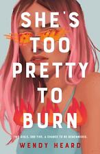She's Too Pretty to Burn | Wendy Heard | A Novel | Taschenbuch | Englisch | 2022