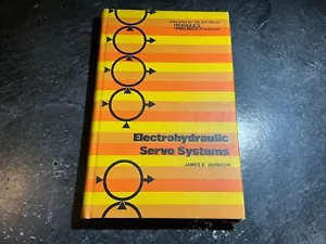 Electrohydraulic Servo Systems by James E. Johnson Hardcover - Picture 1 of 8