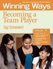 Becoming a Team player: Winning Ways for Early Childhood Professionals by Gigi S