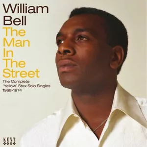 William Bell - Man In The Street - Kent N0RTHERN SOUL CD - NEW 2023 RELEASE! - Imagen 1 de 1