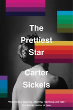 Carter Sickels The Prettiest Star (Paperback) Cold Mountain Fund (UK IMPORT)