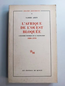 L'Afrique de l'Ouest bloquée l'économie politique de la colonisation 1880-1970 - Imagen 1 de 11
