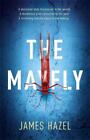 James Hazel ~ The Mayfly (2017): The chilling thriller that wi ... 9781785762970