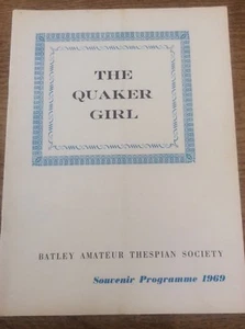 Batley Amateur Thespian Society Souvenir Programme Dewsbury 1969 The Quaker Girl - Picture 1 of 1