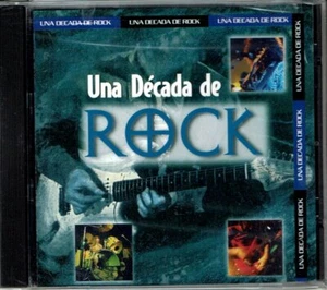 Una Deacada de Rock   BRAND  NEW SEALED CD - Foto 1 di 2