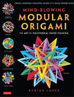 Byriah Loper Mind-Blowing Modular Origami (Paperback)