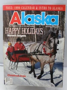 Alaska Magazine December 1989 Life on the Last Frontier W/ 1990 Calander - Picture 1 of 5