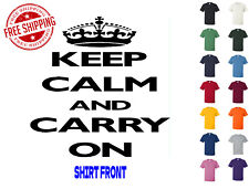 Graphic T Shirt Keep Calm And Carry On S M L XL 2XL 3XL Gildan Brand