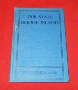 "Our State Rhode Island"  Lilian B. Miner *1925*  (Author Signed 1st Edition) HC - Picture 1 of 7