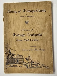Geschichte des Watauga County von Daniel J Whitener Boone North Carolina - Bild 1 von 10