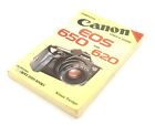 Canon Eos 650 620 User's Guide - Klaus Tiedge Hove Foto Books - Uk Dealer