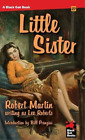Robert Martin Little Sister (Paperback) Black Gat (Uk Import)
